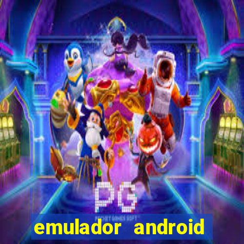 emulador android para pc fraco